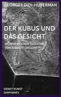 Didi-Huberman / Fliescher / Vogman |  Der Kubus und das Gesicht | Buch |  Sack Fachmedien