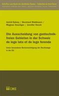 Epiney / Waldmann / Oeschger |  Die Ausscheidung von gentechnikfreien Gebieten in der Schweiz de lege lata et de lege ferenda | Buch |  Sack Fachmedien