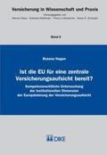 Hagen |  Ist die EU für eine zentrale Versicherungsaufsicht bereit? | Buch |  Sack Fachmedien