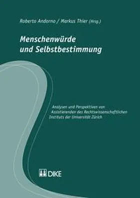 Andorno / Thier |  Menschenwürde und Selbstbestimmung | Buch |  Sack Fachmedien