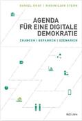 Graf / Stern |  Agenda für eine digitale Demokratie | Buch |  Sack Fachmedien