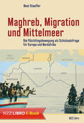 Stauffer |  Maghreb, Migration und Mittelmeer | eBook | Sack Fachmedien