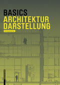 Bielefeld / Skiba / Afflerbach |  Basics Architekturdarstellung | Buch |  Sack Fachmedien