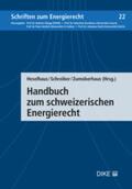 Heselhaus / Schreiber |  Handbuch zum schweizerischen Energierecht | Buch |  Sack Fachmedien