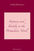 Dimitrijevic |  Intimacy and Identity in the Postmodern Novel | Buch |  Sack Fachmedien