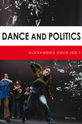 Kolb |  Dance and Politics | Buch |  Sack Fachmedien
