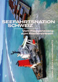 Pieth / Betz |  Seefahrtsnation Schweiz | Buch |  Sack Fachmedien