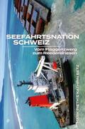 Pieth / Betz |  Seefahrtsnation Schweiz | eBook | Sack Fachmedien