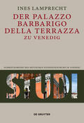 Lamprecht |  Der Palazzo Barbarigo della Terrazza zu Venedig | eBook | Sack Fachmedien
