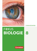 Becker / Kraus / Deschler |  Fokus Biologie 8. Jahrgangsstufe - Gymnasium Bayern - Schülerbuch | Buch |  Sack Fachmedien