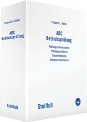 Papperitz/Keller | ABC Betriebsprüfung, mit Fortsetzungsbezug | Buch | sack.de