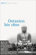 Kuhn |  Neue Fischer Weltgeschichte. Band 13. Ostasien bis 1800 | Buch |  Sack Fachmedien
