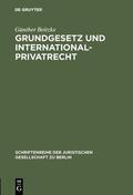 Beitzke |  Grundgesetz und Internationalprivatrecht | Buch |  Sack Fachmedien