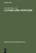 Holl / Lietzmann / Albrecht |  Luther und Müntzer | Buch |  Sack Fachmedien
