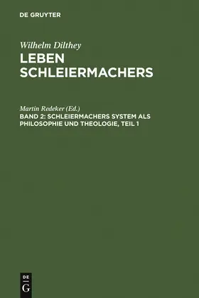 Redeker / Dilthey |  Schleiermachers System als Philosophie und Theologie | Buch |  Sack Fachmedien