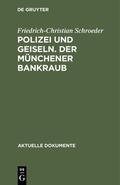 Schroeder |  Polizei und Geiseln. Der Münchener Bankraub | Buch |  Sack Fachmedien