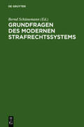 Schünemann |  Grundfragen des modernen Strafrechtssystems | Buch |  Sack Fachmedien