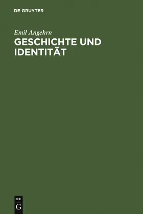 Angehrn |  Geschichte und Identität | Buch |  Sack Fachmedien