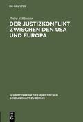 Schlosser |  Der Justizkonflikt zwischen den USA und Europa | Buch |  Sack Fachmedien
