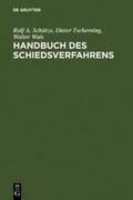 Schütze / Wais / Tscherning |  Handbuch des Schiedsverfahrens | Buch |  Sack Fachmedien