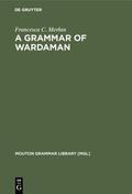 Merlan |  A Grammar of Wardaman | Buch |  Sack Fachmedien