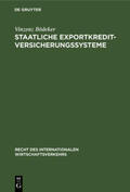 Bödeker |  Staatliche Exportkreditversicherungssysteme | Buch |  Sack Fachmedien