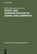 Naschold / Muramatsu |  State and Administration in Japan and Germany | Buch |  Sack Fachmedien