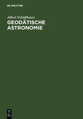 Schödlbauer |  Geodätische Astronomie | Buch |  Sack Fachmedien