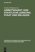 Wieland / Engel / Brenner |  Arbeitsmarkt und staatliche Lenkung. Staat und Religion | Buch |  Sack Fachmedien