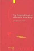 Lehiste / Ross |  The Temporal Structure of Estonian Runic Songs | Buch |  Sack Fachmedien