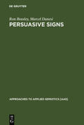 Danesi / Beasley |  Persuasive Signs | Buch |  Sack Fachmedien