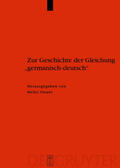 Beck / Hakelberg / Geuenich |  Zur Geschichte der Gleichung "germanisch - deutsch" | Buch |  Sack Fachmedien