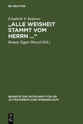 Reiterer / Egger-Wenzel |  "Alle Weisheit stammt vom Herrn ..." | Buch |  Sack Fachmedien