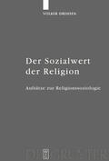 Drehsen / Dober / Albrecht |  Der Sozialwert der Religion | Buch |  Sack Fachmedien