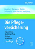 Gaertner / Gansweid / Gerber |  Die Pflegeversicherung | Buch |  Sack Fachmedien