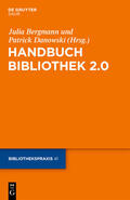 Bergmann / Danowski |  Handbuch Bibliothek 2.0 | eBook | Sack Fachmedien