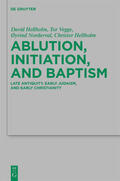Hellholm / Vegge / Norderval |  Ablution, Initiation, and Baptism | Buch |  Sack Fachmedien