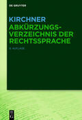 Kirchner |  Kirchner – Abkürzungsverzeichnis der Rechtssprache | eBook | Sack Fachmedien