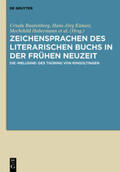 Rautenberg / Stein-Kecks / Künast |  Zeichensprachen des literarischen Buchs in der frühen Neuzeit | Buch |  Sack Fachmedien