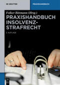 Bittmann |  Praxishandbuch Insolvenzstrafrecht | Buch |  Sack Fachmedien