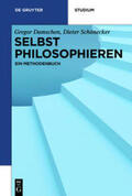 Schönecker / Damschen |  Selbst philosophieren | Buch |  Sack Fachmedien