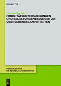 Oehler |  Mobilitätsuntersuchungen und Belastungsmessungen an Oberschenkelamputierten | Buch |  Sack Fachmedien