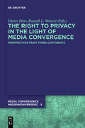 Dörr / Weaver |  The Right to Privacy in the Light of Media Convergence | Buch |  Sack Fachmedien