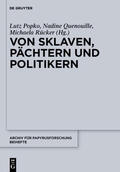 Popko / Rücker / Quenouille |  Von Sklaven, Pächtern und Politikern | Buch |  Sack Fachmedien