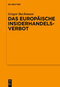 Bachmann |  Das Europäische Insiderhandelsverbot | eBook | Sack Fachmedien