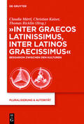 Märtl / Ricklin / Kaiser |  "Inter graecos latinissimus, inter latinos graecissimus" | Buch |  Sack Fachmedien