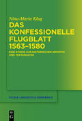 Klug |  Das konfessionelle Flugblatt 1563¿1580 | Buch |  Sack Fachmedien