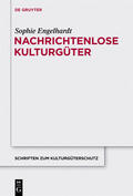 Engelhardt |  Nachrichtenlose Kulturgüter | eBook | Sack Fachmedien