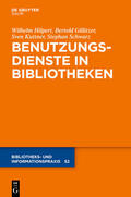 Hilpert / Schwarz / Gillitzer |  Benutzungsdienste in Bibliotheken | Buch |  Sack Fachmedien