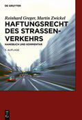 Greger / Zwickel |  Haftungsrecht des Straßenverkehrs | eBook | Sack Fachmedien